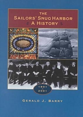 The Sailor's Snug Harbor - Gerald J. Barry