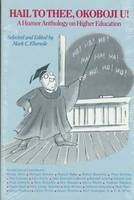 Hail to Thee Okoboji U! - Mark C. Ebersole