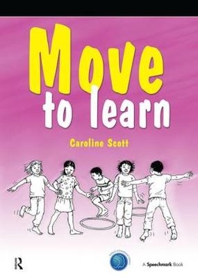 Move to Learn -  Caroline Scott