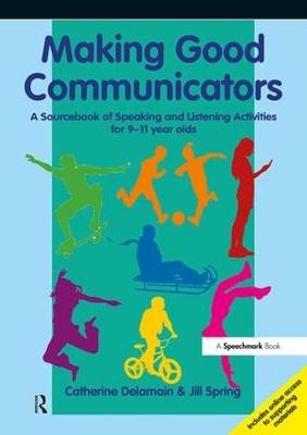 Making Good Communicators -  Catherine Delamain,  Jill Spring