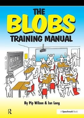 Blobs Training Manual -  Ian Long,  Pip Wilson