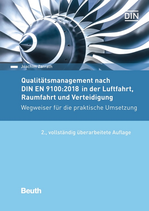 Qualitätsmanagement nach DIN EN 9100:2018 in der Luftfahrt, Raumfahrt und Verteidigung - Hans-Joachim Zarrath