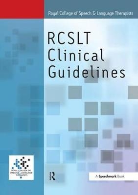 Royal College of Speech & Language Therapists Clinical Guidelines -  Sylvia Taylor-Goh