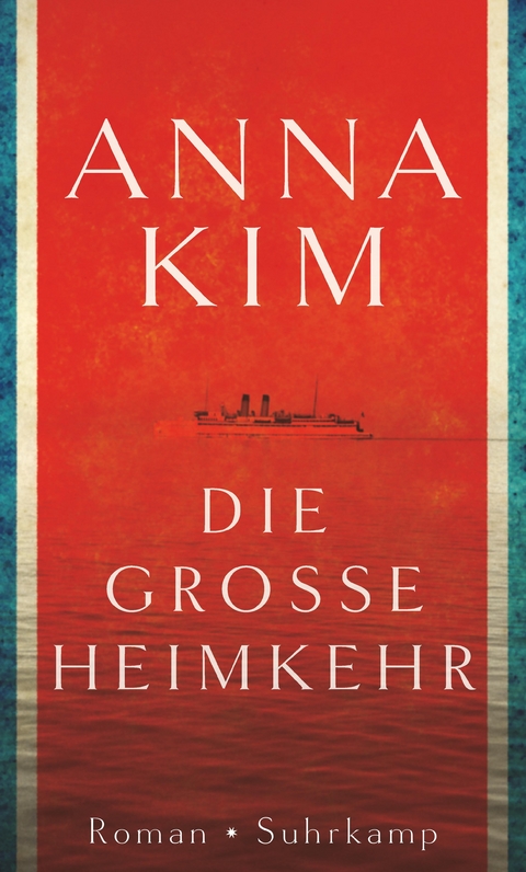 Die gro&szlig;e Heimkehr - Anna Kim