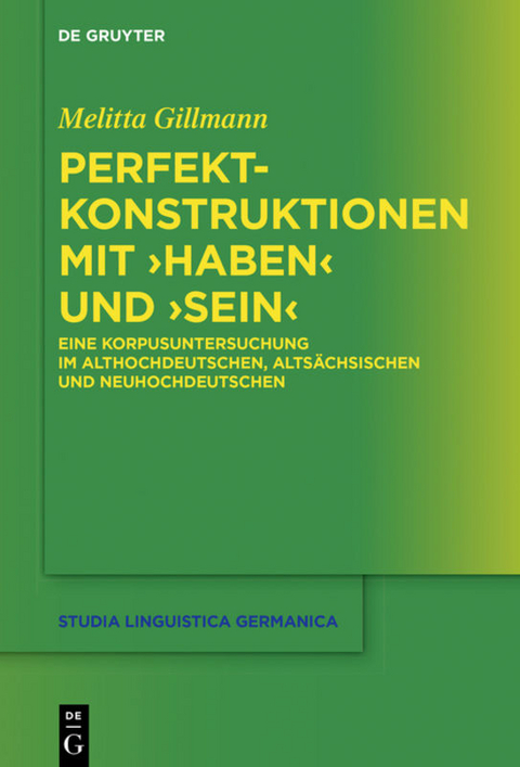Perfektkonstruktionen mit ›haben‹ und ›sein‹ - Melitta Gillmann