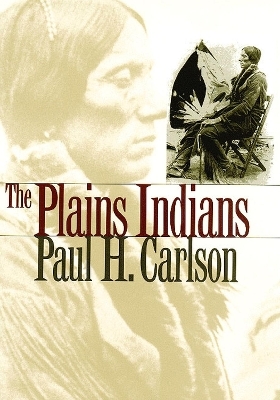 The Plains Indians - Paul H. Carlson