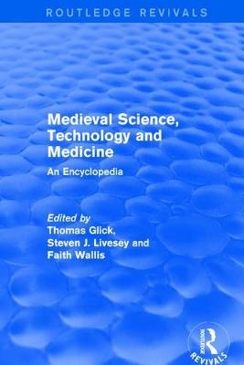 Routledge Revivals: Medieval Science, Technology and Medicine (2006)