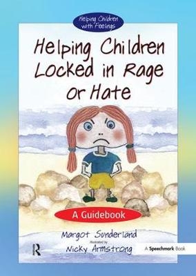 Helping Children Locked in Rage or Hate