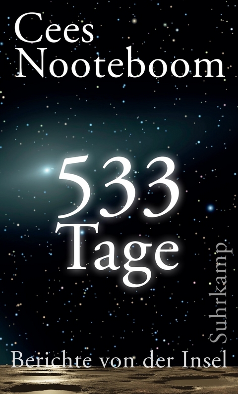 533 Tage. Berichte von der Insel - Cees Nooteboom