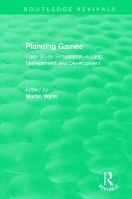 Routledge Revivals: Planning Games (1985) - 