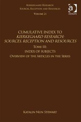 Volume 21, Tome III: Cumulative Index -  Katalin Nun Stewart