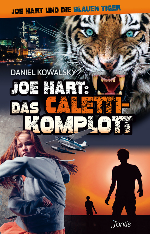 Joe Hart: Das Caletti-Komplott - Daniel Kowalsky