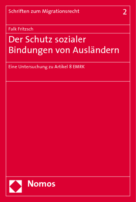 Der Schutz sozialer Bindungen von Ausl&auml;ndern - Falk Fritzsch