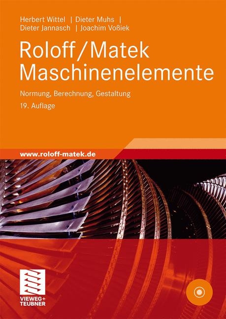 Roloff/Matek Maschinenelemente - Herbert Wittel, Dieter Muhs, Dieter Jannasch, Joachim Vo&szlig;iek