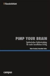 Pimp your Brain - Handelsblatt - Robert Griesbeck, Maximilian Teicher