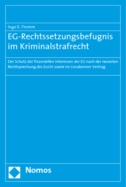 EG-Rechtssetzungsbefugnis im Kriminalstrafrecht - Ingo E. Fromm