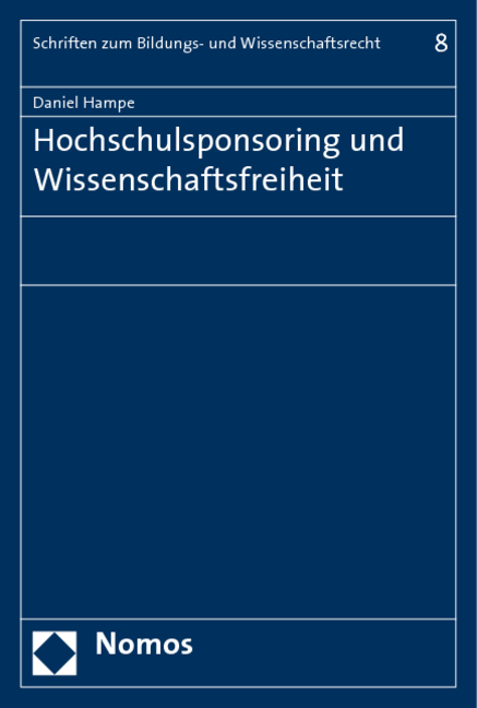 Hochschulsponsoring und Wissenschaftsfreiheit - Daniel Hampe