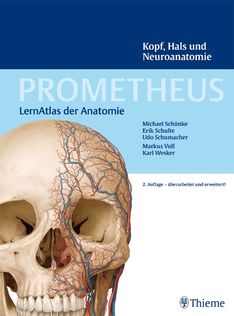 PROMETHEUS Kopf, Hals und Neuroanatomie - Erik Schulte, Udo Schumacher, Michael Sch&uuml;nke