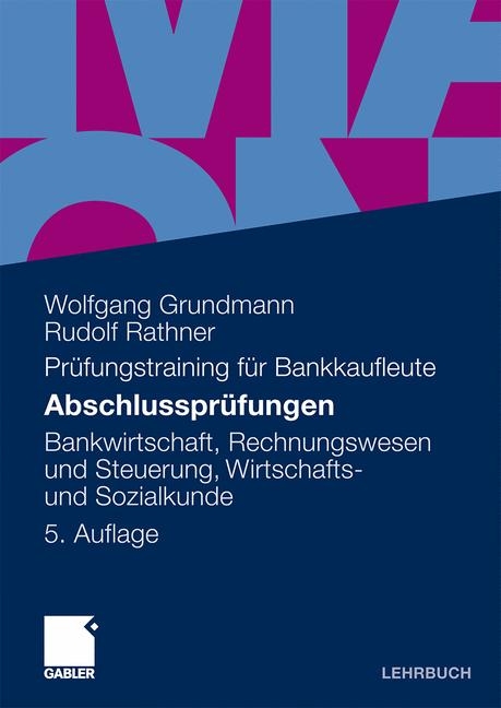 Abschlusspr&uuml;fungen - Wolfgang Grundmann, Rudolf Rathner