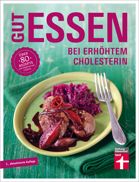 Gut essen bei erh&ouml;htem Cholesterin - Vera Herbst, Dagmar von Cramm