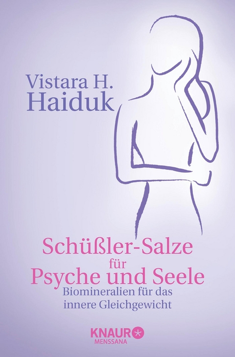 Sch&uuml;&szlig;ler-Salze f&uuml;r Psyche und Seele - Vistara H. Haiduk