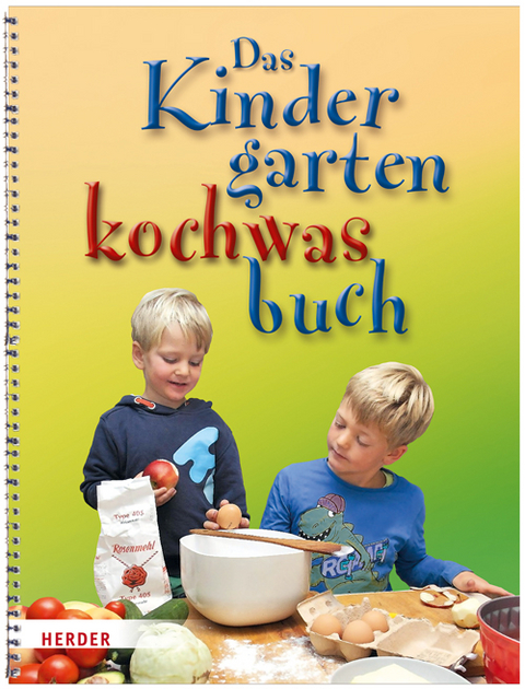 Das Kindergartenkochwasbuch - Mechthild Wessel, Brigitte Wege