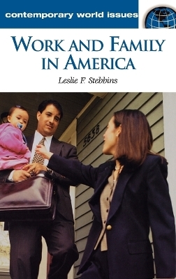 Work and Family in America - Leslie Stebbins