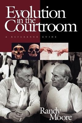 Evolution in the Courtroom - Randy Moore