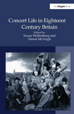 Concert Life in Eighteenth-Century Britain - 