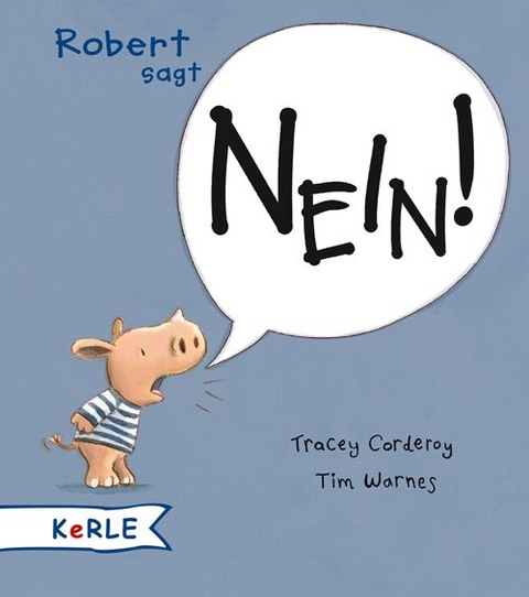Robert sagt Nein! - Tracey Corderoy