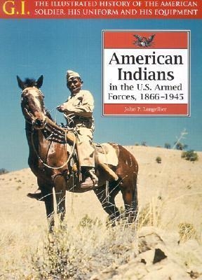American Indians in the U.S. Armed Forces - John P. Langellier
