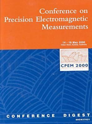 Conference on Precision Electromagnetic Measurements (CPEM) -  Institute of Electrical and Electronics Engineers