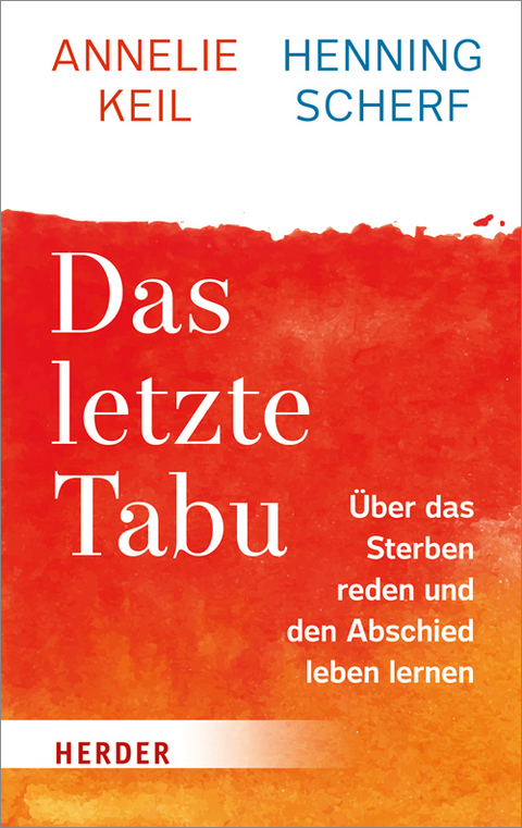 Das letzte Tabu - Henning Scherf, Annelie Keil