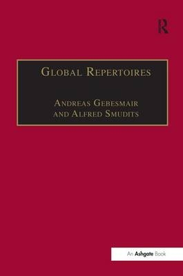Global Repertoires -  Andreas Gebesmair,  Alfred Smudits