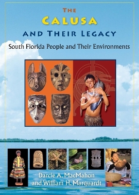 The Calusa and Their Legacy -  University Press of Florida