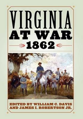 Virginia at War, 1862 - 