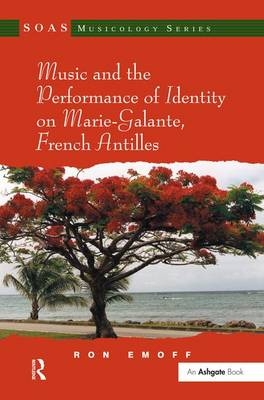 Music and the Performance of Identity on Marie-Galante, French Antilles -  Ron Emoff