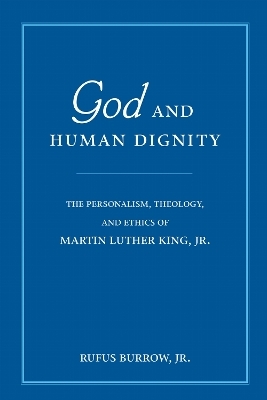 God and Human Dignity - Rufus Burrow