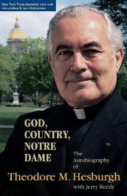 God, Country, Notre Dame - Theodore M. Hesburgh