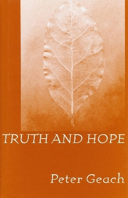 Truth and Hope - Peter Geach