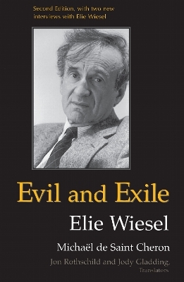 Evil and Exile - Micha&euml;l de Saint Cheron, Elie Wiesel