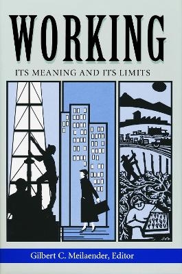 Working - Gilbert C. Meilaender