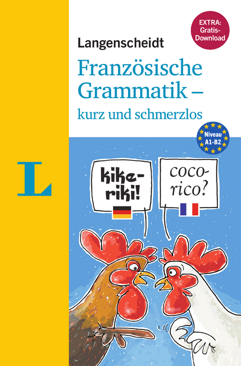 Langenscheidt Franz&ouml;sische Grammatik - kurz und schmerzlos - Buch mit &Uuml;bungen zum Download - Catherine Dautel