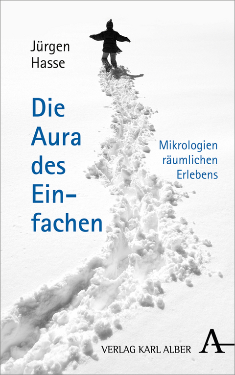 Die Aura des Einfachen - J&uuml;rgen Hasse