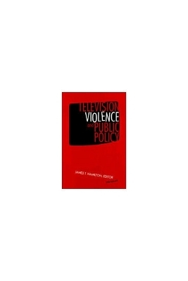 Television Violence and Public Policy - 