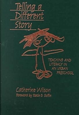 Telling a Different Story - Catherine Wilson