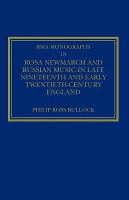 Rosa Newmarch and Russian Music in Late Nineteenth and Early Twentieth-Century England -  PhilipRoss Bullock