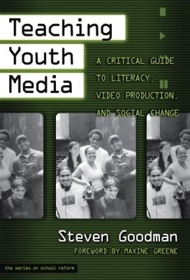 Teaching Youth Media - Steven Goodman