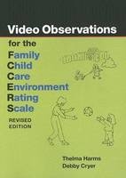 Video Observations for the FCCERS-R - Thelma Harms, Debby Cryer