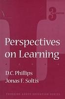 Perspectives on Learning - Jonas F. Soltis, D. C. Phillips